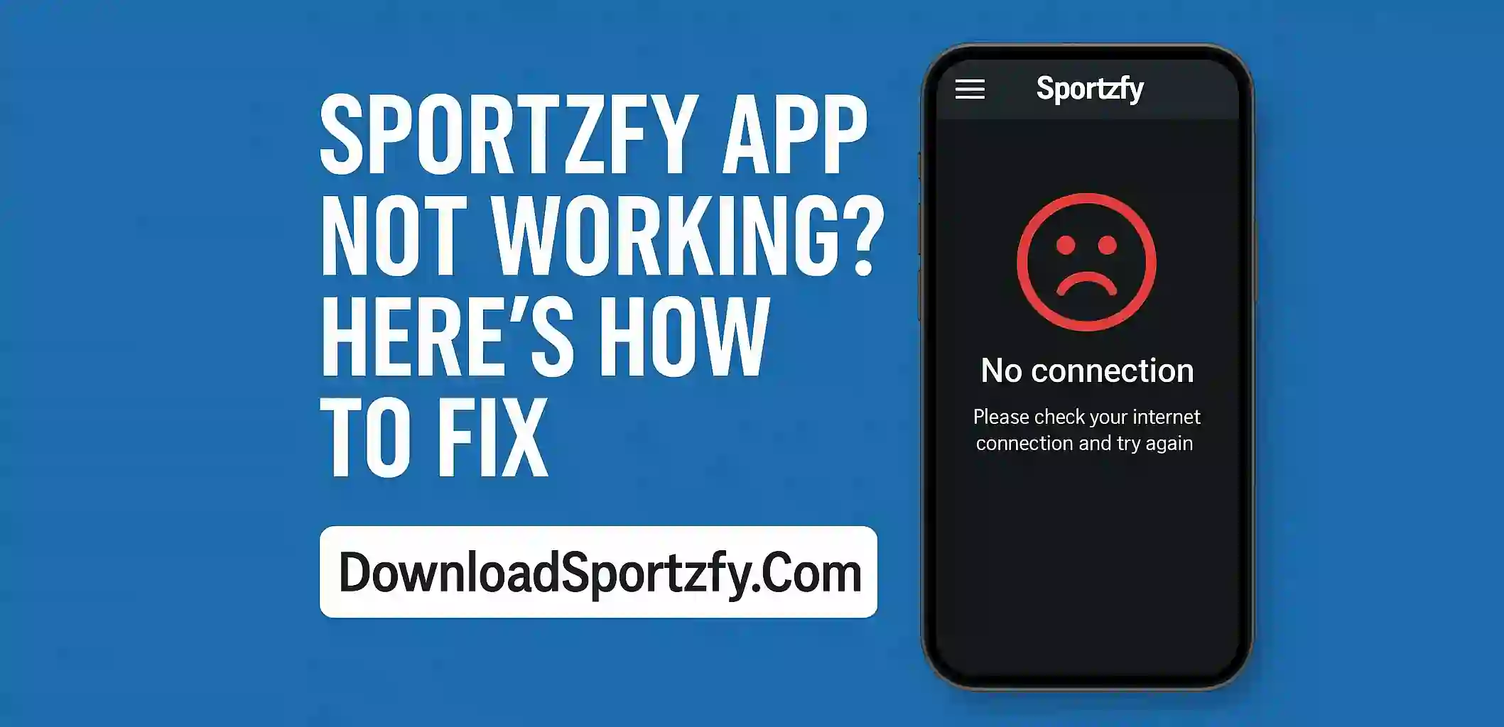 Sportzfy App Not Working? Here’s How to Fix