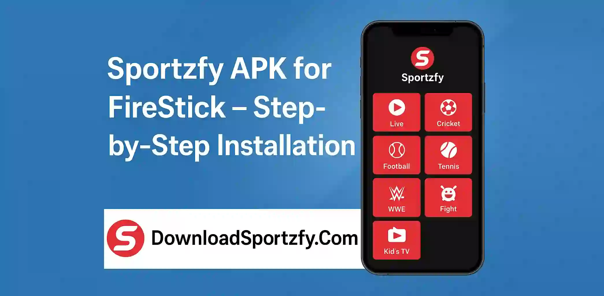 Sportzfy APK for FireStick – Step-by-Step Installation