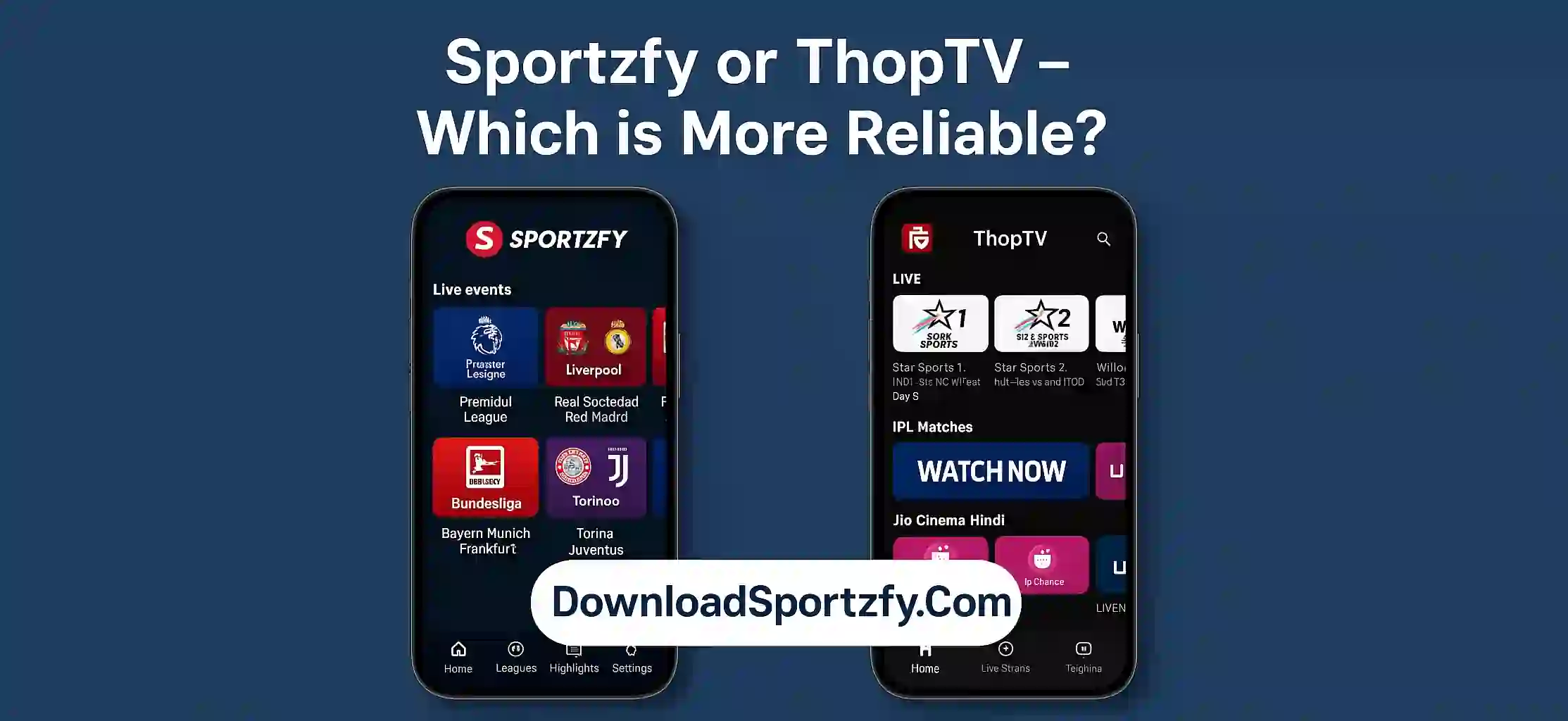 Sportzfy or ThopTV – Which is More Reliable?